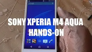 Sony Xperia M4 Aqua Hands on