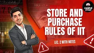 Store & Purchase Rules of IIT – Full Lecture + Notes | Must Watch!