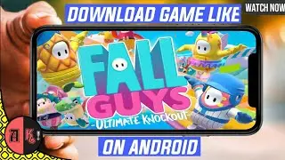 DOWNLOAD FALL GUYS GAME FOR ANDROID || SIMILAR GAME LIKE FALL GUYS || ANDROID || A K TECH STUDIO