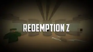 Unturned - Redemption Z (Roleplay Movie)