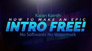 How To Make a 3D Epic Intro For Youtube Free and Easy No Softwares
