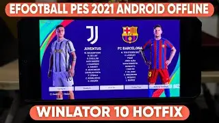 Cara Pasang eFootball Pes 2021 Di Android Pakai Winlator Terbaru