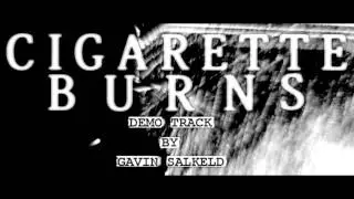 CIGARETTE BURNS demo score by Gavin Salkeld