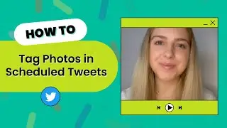 Growth Tactic: Photo Tagging in Scheduled Posts