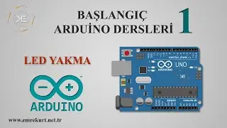 Led Yakma | Arduino Başlangıç Dersleri #1