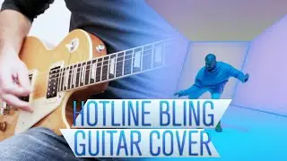 Drake - Hotline Bling (Guitar Cover)