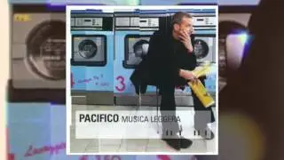 PACIFICO | Musica Leggera