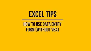 Data Entry with Excel Built-in User Form (No VBA)