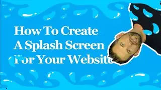 How To Create A Splash Screen For Your Website