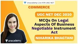 UGC NET DEC 2020 | MCQs on Legal Aspects of business | Commerce | Niharika | Unacademy Live
