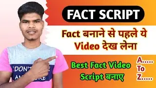 Fact Video (7 Ways) To Write Script For Viral Fact Video{10x Retention} Script For Fact Videos