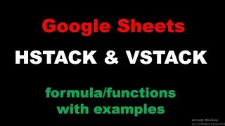 Hstack  | Vstack | vstack function | hstack array function | excel hstack | google sheets tutorial