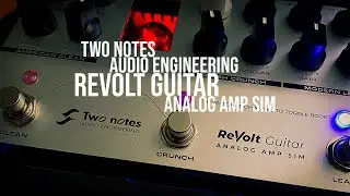Two notes: ReVolt Guitar Analog Amp Sim