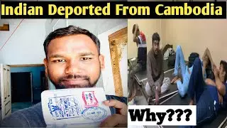 DEPORTED From CAMBODIA!! WHY I AM INDIAN ||nomadsp