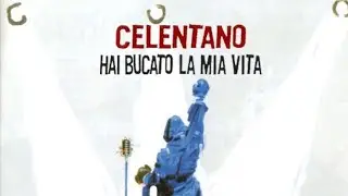 Adriano Celentano - Hai Bucato la mia Vita @Celentanoofficial