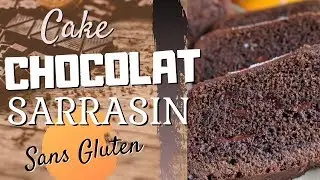 Recette Cake Chocolat Sarrasin | Meilleur Gâteau sans Gluten ! Spicynthia