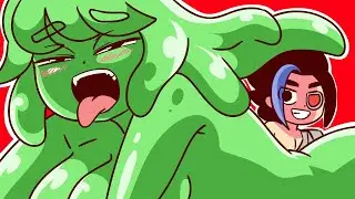 I kissed a SLIME and I liked it 👈👈👈