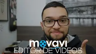 MOVAVI - UM EDITOR DE VÍDEOS MUITO INTUITIVO!