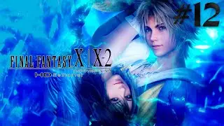 Zagrajmy w Final Fantasy X HD Remaster - #12 