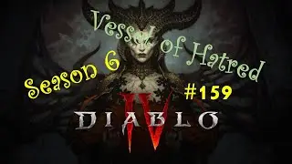 Diablo 4 (Vessel of Hatred / Season 6 / Hardcore) #159 Mehr Gift für mehr Schaden