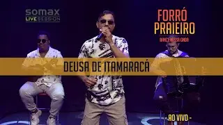 Forró Praieiro - Deusa de Itamaracá (Somax Live Session)