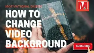 How change video background @motivationalguruji3742