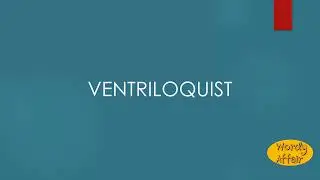Ventriloquist Meaning