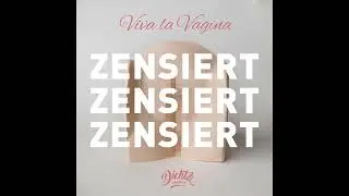 dicht & ergreifend - Viva la Vagina (Official Audio)