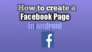 How to create a Facebook page in android