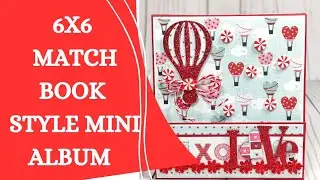 SUPER CUTE: 6x6 Matchbook Style Mini Album (Paper Pad Busting Project)