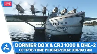 Остров Уние и побережье Хорватии – Dornier Do X & CRJ 1000 & DHC-2 Beaver - MSFS – VIRTAVIA №470