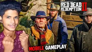ARTHUR AND HIS GANG SHIFT TO NEW BASE || RED DEAD REDEMPTION 2 MOBILE GAMEPLAY