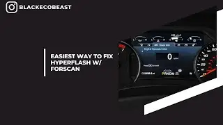 Easiest Way To Fix Hyperflash W/ Forscan