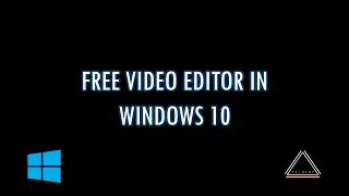 FREE Windows 10 Video Editor