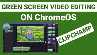 How to Green Screen on Chrome OS using ClipChamp video editor