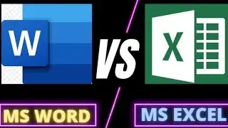 Difference between Ms word and excel | Ms Word VS Ms Excel