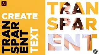 How to Make Transparent Text Effect In Adobe Illustrator