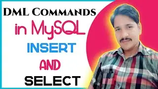 DML Commands | MySQL DML Commands | Insert Command | Select Command | Insert & Select Command