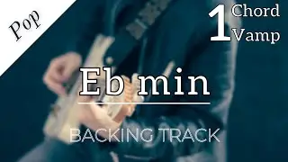 One Chord Backing Track - Pop - Eb Minor - 80 bpm