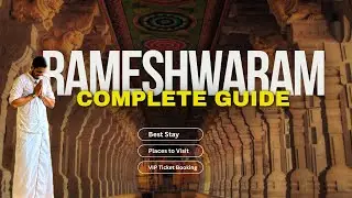 Rameshwaram Complete Travel Guide 2025 | Things to do & VIP ticket Booking | Rameswaram Temple Tour