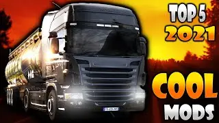 TOP 5 ETS2 2021 COOL MODS TO HAVE | ETS 2 Mods