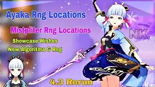Ayaka & Mistpliter Rng Locations , New Algoritma reset Versi 4.3 Genshin Impact