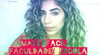 Make para Faculdade/ Escola/ Trabalho- Mari Mattos.
