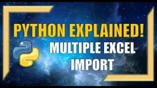 Python: How to Import Multiple Excel Files!