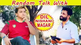 Random Talk With Dil NIshani Magar | Bango Lathhi