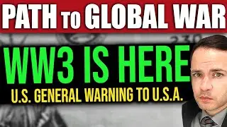 U.S. General JUST Warned WORLD WAR 3… We’re on Path