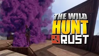 The Wild Hunt (Rust Solo Survival) #6