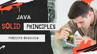 Java. SOLID. Examples. Projects overview