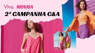 Vlog | MINHA SEGUNDA CAMPANHA C&A