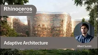 Rhino User Webinar: Adaptive architecture
